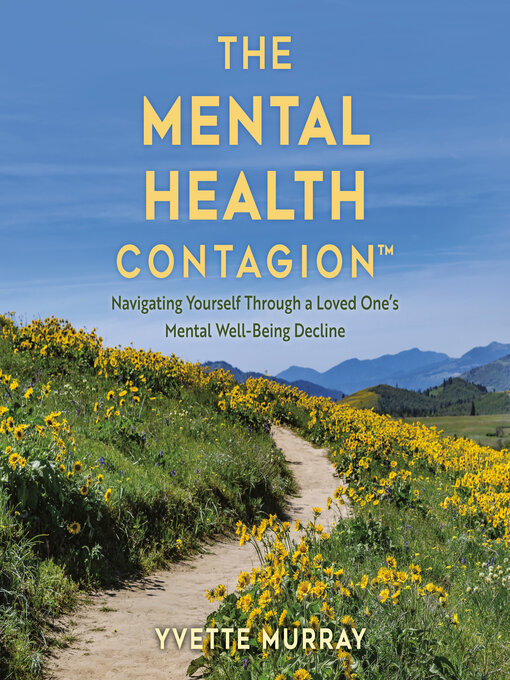 Title details for The Mental Health Contagion by Yvette Murray - Available